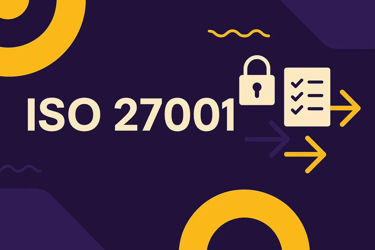 ISO 27001 voor de Borging van Informatiebeveiliging, Privacy & Cybersecurity