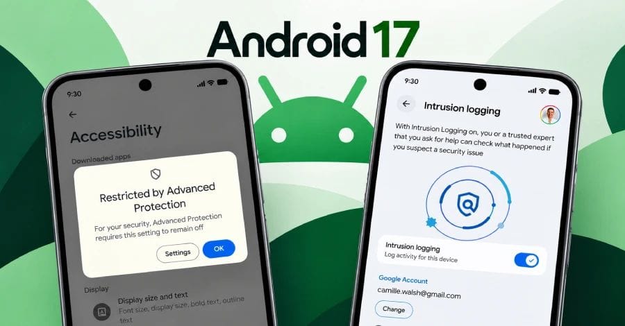 Android 17 beperkt toegankelijkheid tot geverifieerde tools bij Advanced Protection