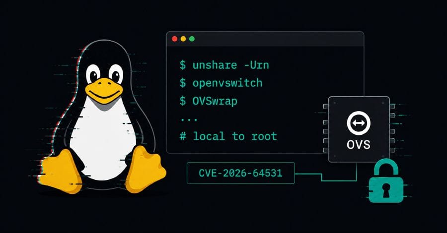 Nieuwe Linux Kernel Kwetsbaarheid OVSwrap laat lokale gebruikers rootrechten krijgen
